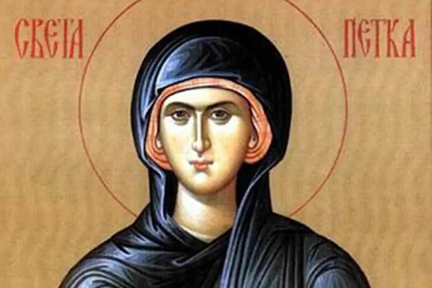 Danas slavimo Svetu Petku - Zaštitnicu žena