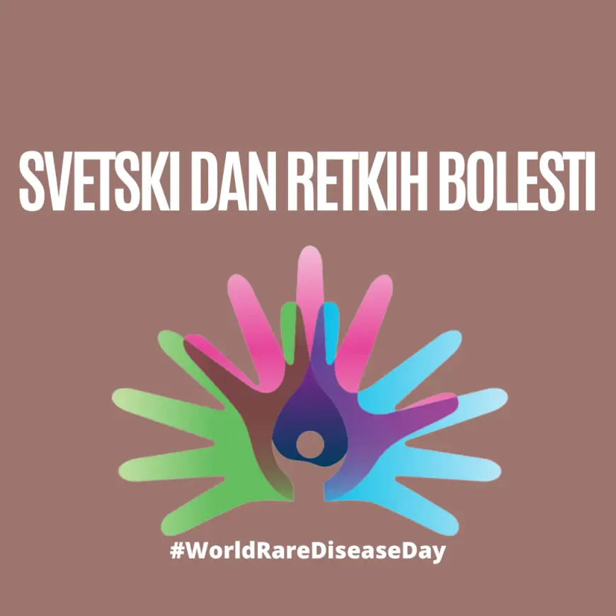 Svetski dan retkih bolesti - Ujedinite se za promene! Ujedinite se za pravičnost!