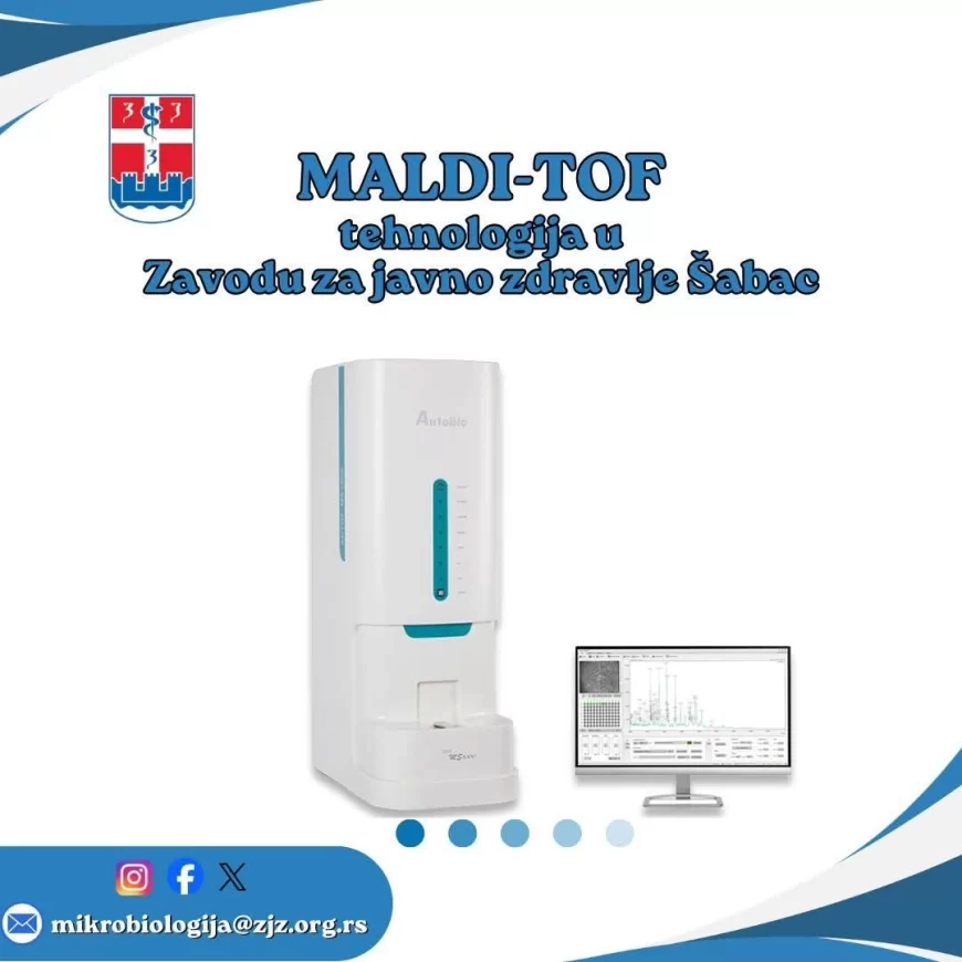 Zavod za javno zdravlje Šabac - MALDI-TOF tehnologija za bržu dijagnostiku