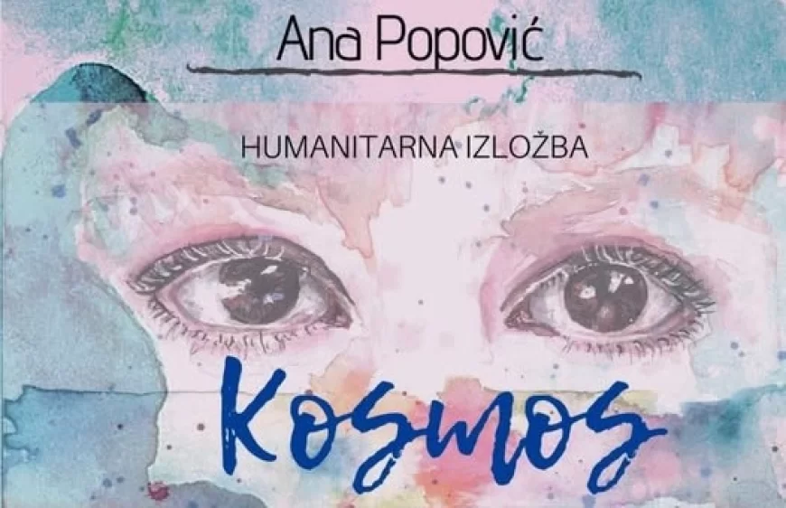 Humanitarna izložba „Trag Kosmosa“ u Kulturnom centru posvećena Ani Popović